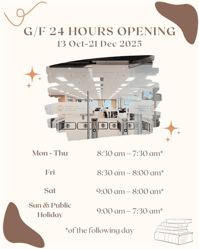 Extension of Opening Hours – Library G/F (13 Oct – 12 Dec 2025)