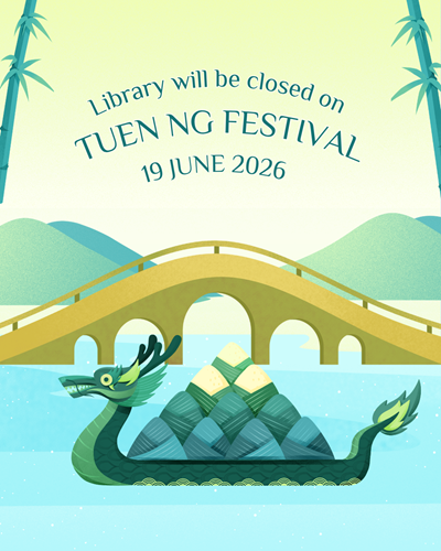 Library Closure on Tuen Ng Festival (19 Jun)