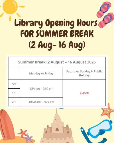 Special Opening Hours for Summer Break (2 – 16 Aug 2026)