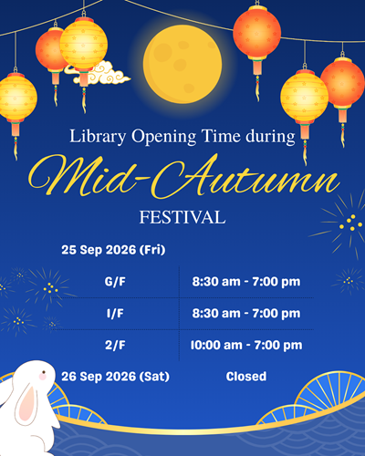 Special Opening Hours during Mid-Autumn Festival (25 & 26 Sep 2026)